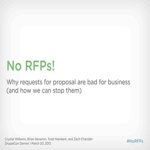 No RFPs! Why requests for proposal are bad for business (and how we can stop ...