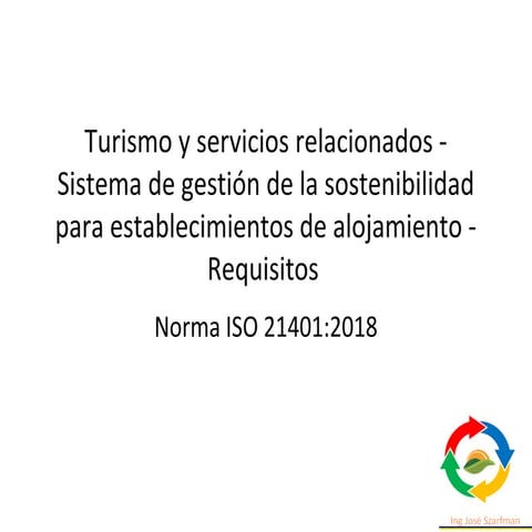 Norma iso 21401 2018 sg sostenibilidad turismo | PPT