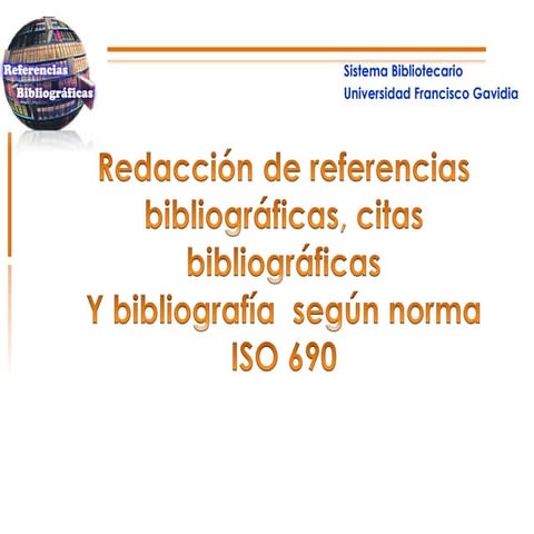 Norma ISO 690 para Redaccion de Referencias Bibliograficas