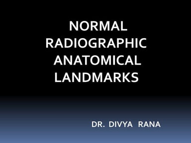 Normal Radiographic Anatomical Landmarks