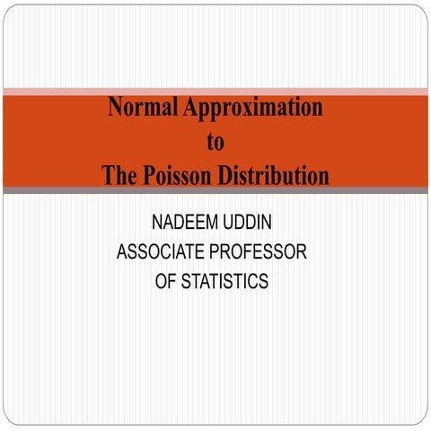 Normal approximation to the poisson distribution | PPTX
