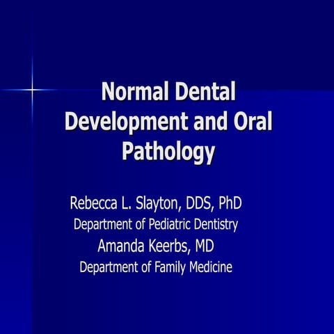 Normal+dental+development+and+oral+pathology