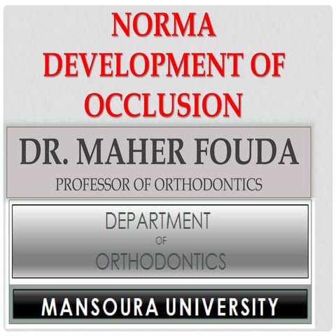 Normal development of occlusion part 1