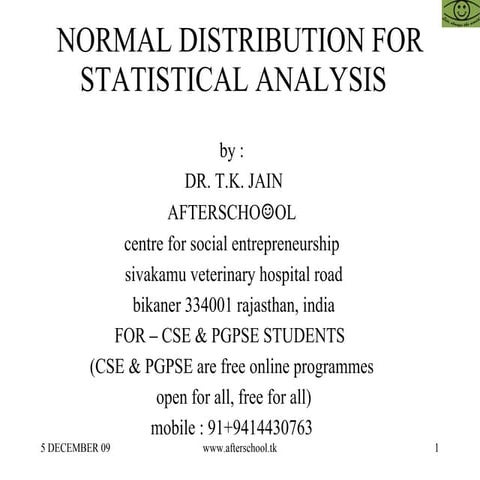 Normal distribution for statistical analysis 