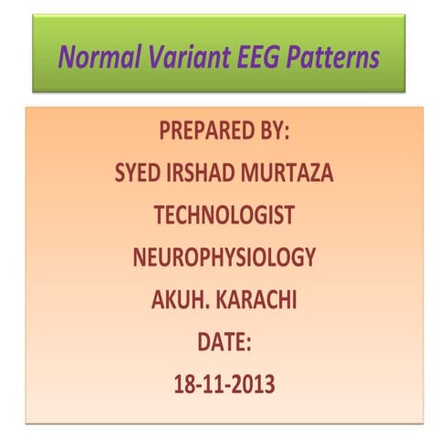 EEG Variants with patterns by Murtaza Syed