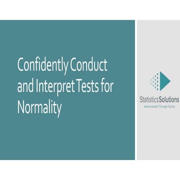 Confidently Conduct and Interpret Tests for Normality