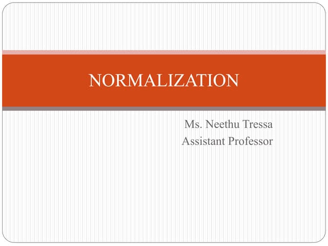 Normalization