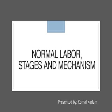 Mechanism of normal labour | PPTX