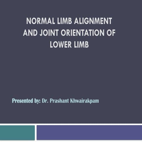 Comprehensive Overview of Normal Lower Limb Alignment and Joint ...