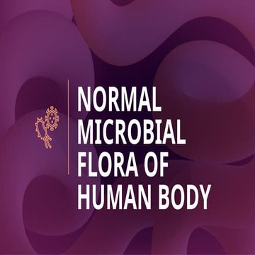 Comprehensive Overview of Normal Microbial Flora in the Human Body and ...