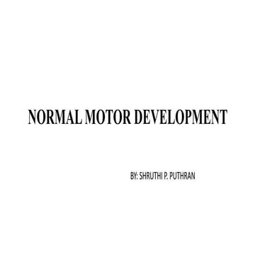 Normal motor development - infants