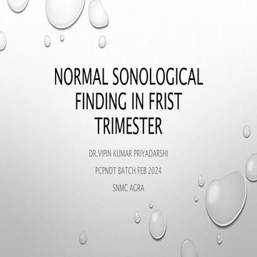 NORMAL SONOLOGICAL FINDING IN FRIST TRIMESTER.pptx