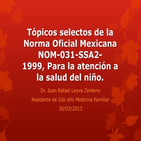 Norma oficial mexicana nom 031-ssa2-1999, para la atención