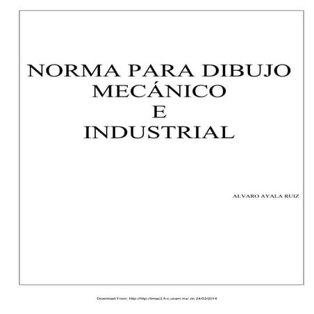 Normas Para Dibujo Mecánico e Industrial.