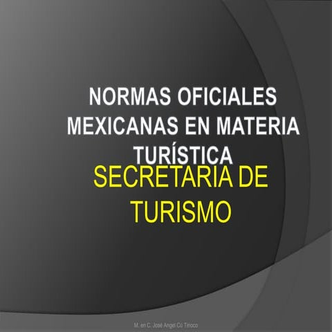 Normas oficiales mexicanas en materia turística 