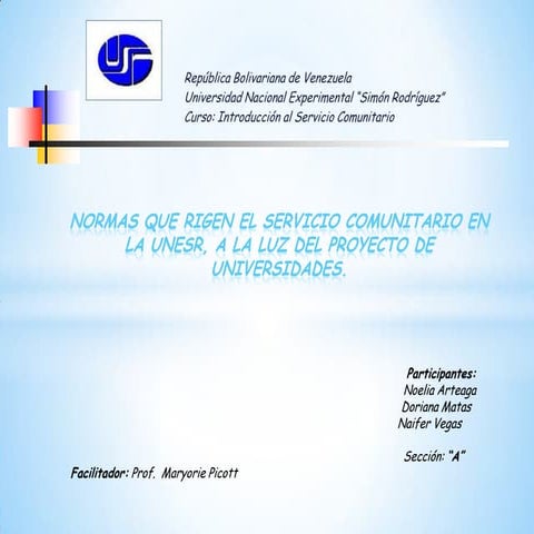Normas que rigen el servicio comunitario en la unesr, a la luz del proyecto de universidades