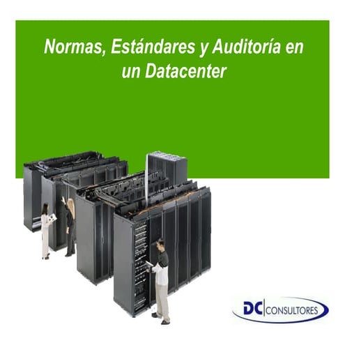 NORMAS Y ESTÁNDARES DE AUDITORIA DATA CENTER