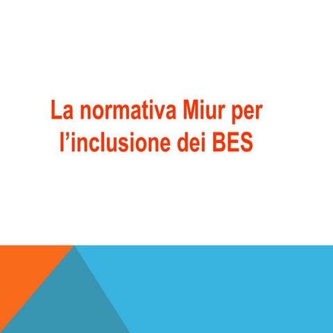 Normativa miur per l'inclusione dei bes c