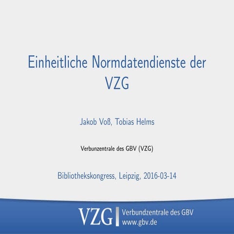 Einheitliche Normdatendienste der VZG