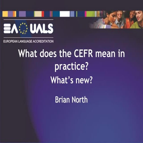 BrianNorthWhat does the CEFR mean in practice? What's new?