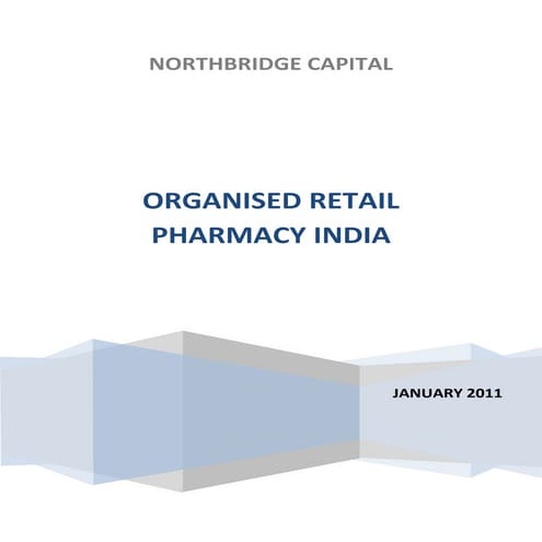 Northbridge capital organised retail pharmacy india 2011