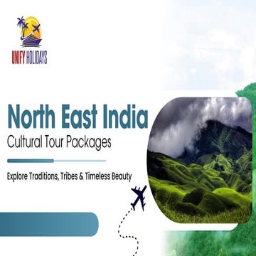 North East India Cultural Tour Packages Guide | PDF
