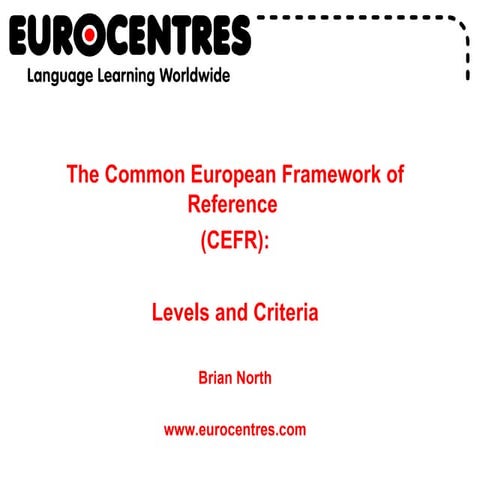 The Common European Framework of Reference: Levels and Criteria | PPT