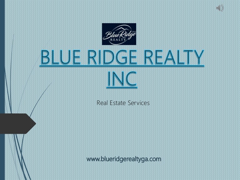 Blue Ridge Realty Is One Of The Best Realty Company In North Georgia