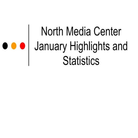 North media center highlights and statistics january 2012