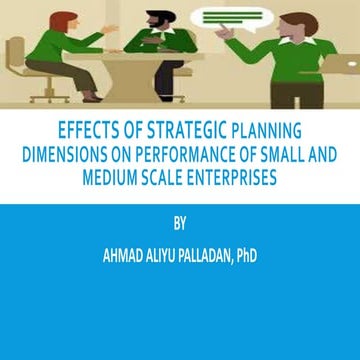 EFFECTS OF STRATEGIC PLANNING DIMENSIONS ON PERFORMANCE OF SMALL AND ...