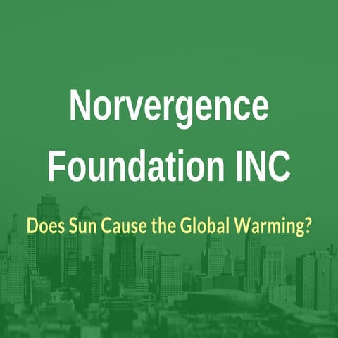 Norvergence Foundation INC - Does Sun Cause the Global Warming.pdf
