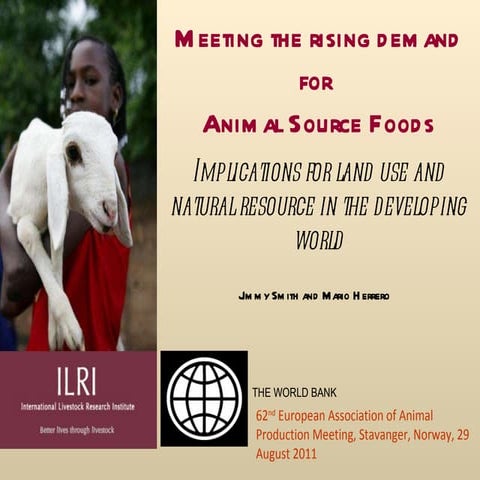 Meeting the rising demand for Animal Source Foods: Implications for land use ...
