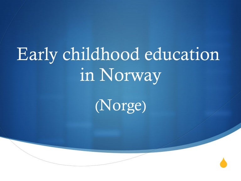 Early childhood education vin Norway