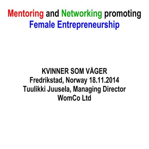 Mentoring and Networking promoting Female Entrepreneurshipp