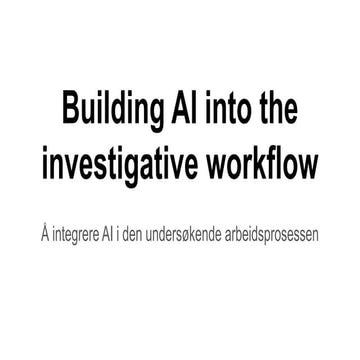 Building AI into the investigative workflow