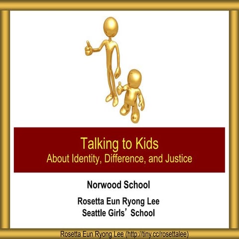Norwood Talking to Kids About Identity Difference and Justice