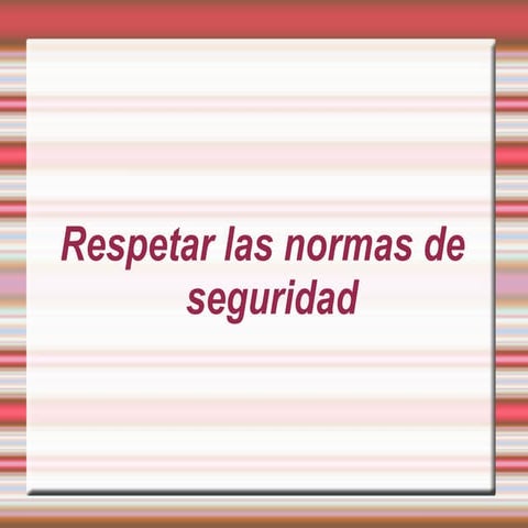 Nosmas de seguridad