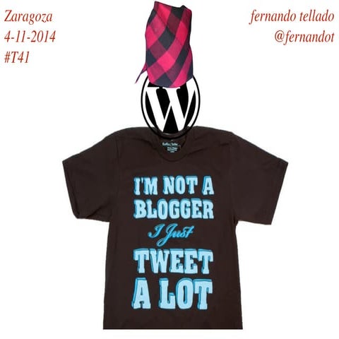 No soy bloguero pero tuiteo mucho - Fernando Tellado
