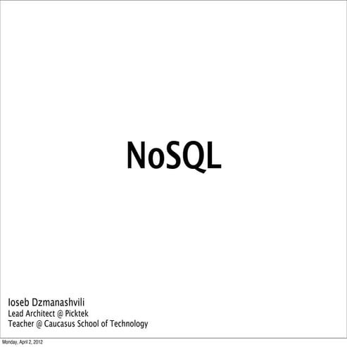 Brief overview of NoSQL & MongoDB for GTUG Tbilisi Event