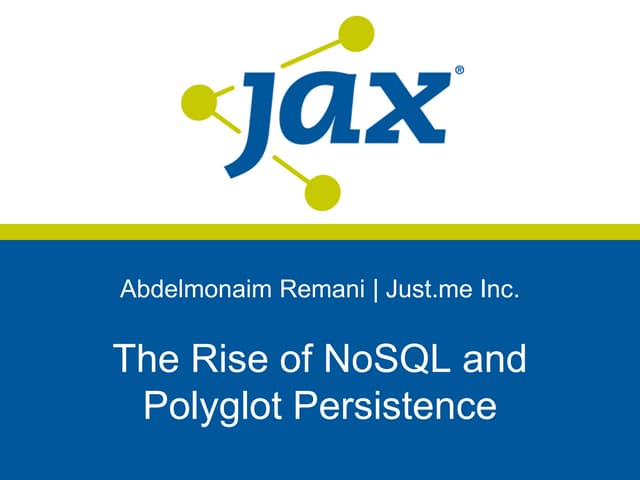 The Rise of NoSQL and Polyglot Persistence