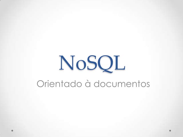 No sql Orientado a documento