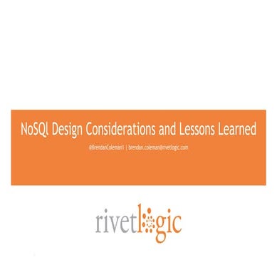 NoSQL Design Considerations and Lessons Learned