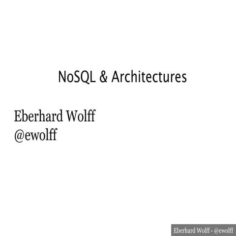NoSQL and Architectures