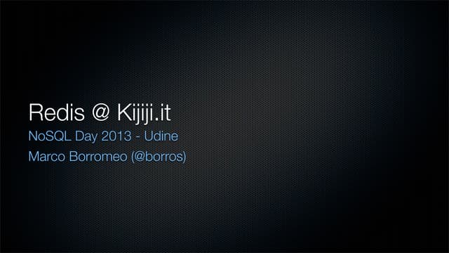 Redis @ Kijiji.it