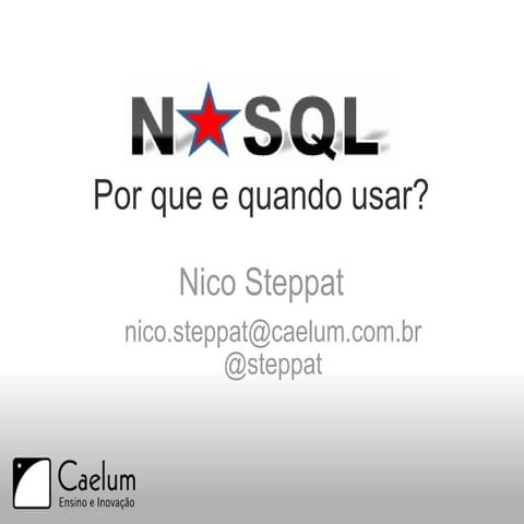 NoSQL - Por que e quando usar?