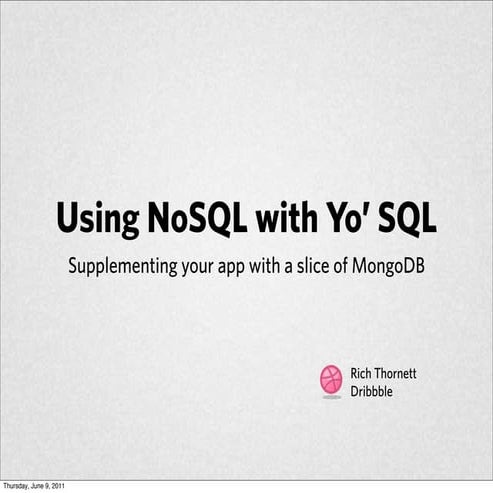 Using NoSQL with Yo' SQL | PPT