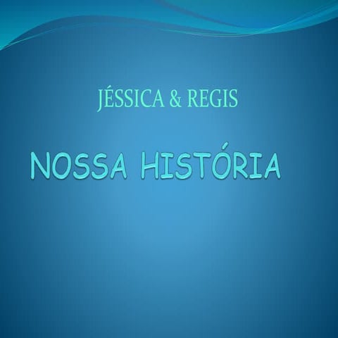 Nossa história