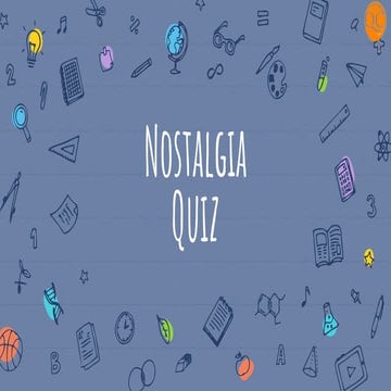 Nostalgia Quiz by Quiz Club NITW