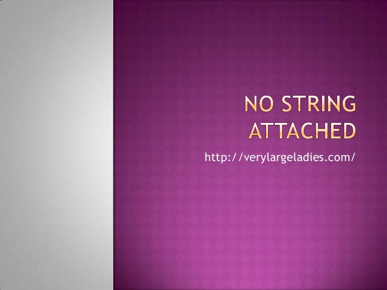 No string attached