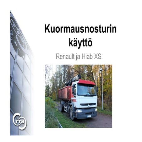 Kuormausnosturin käyttö Renault Hiab